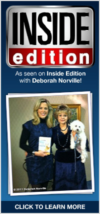 As seen on Inside Edition with Deborah Norville!